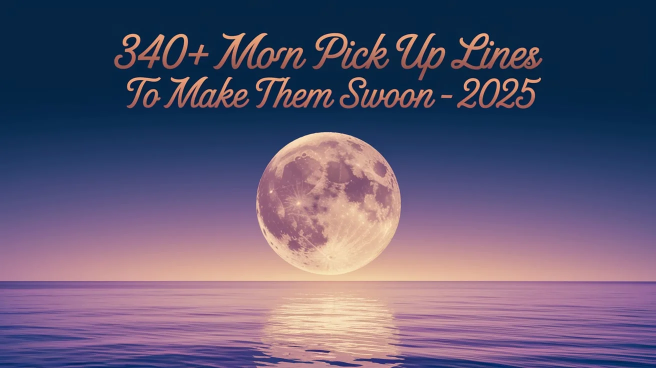 Moon Pick Up Lines