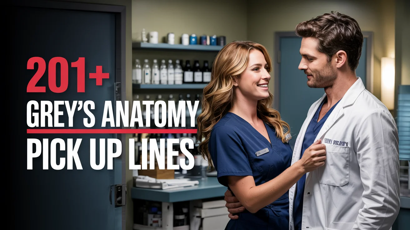 Grey’s Anatomy Pick Up Lines