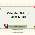Calendar Pick Up Lines & Rizz