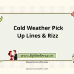 Cold Weather Pick Up Lines & Rizz