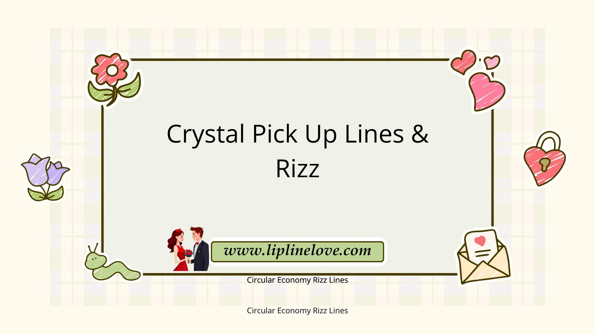 Crystal Pick Up Lines & Rizz