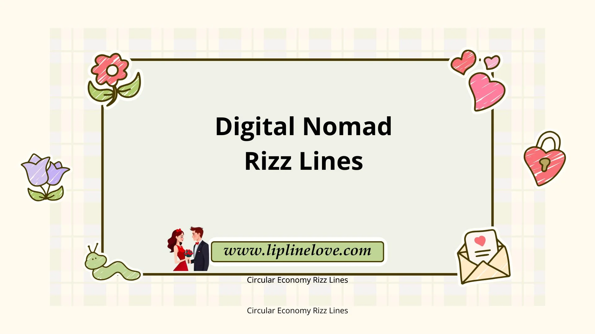 Digital Nomad Rizz Lines
