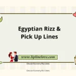 Egyptian Rizz & Pick Up Lines