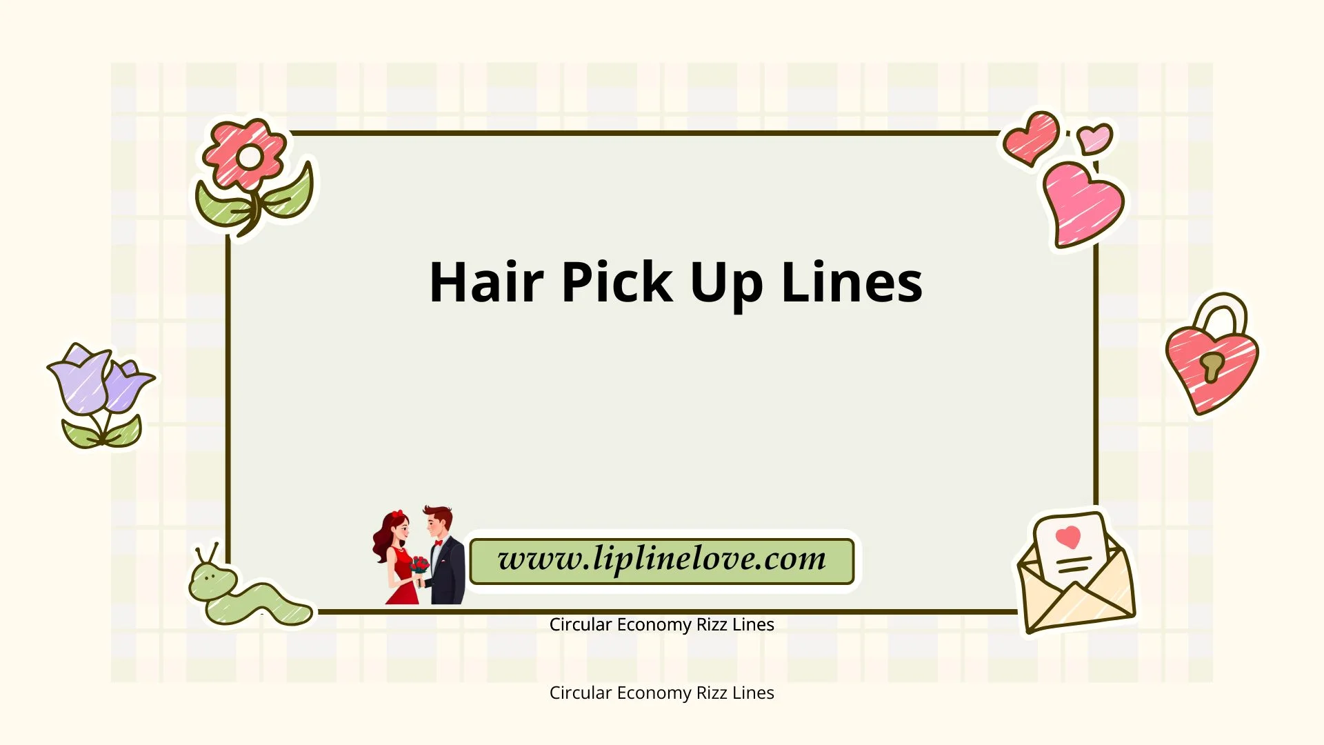 Hair Pick Up Lines