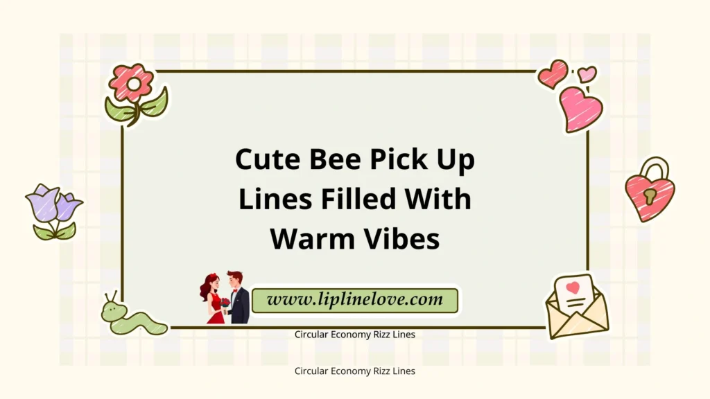 Cute Bee Pick Up Lines Filled With Warm Vibes