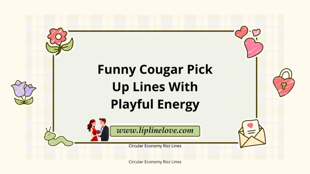 Funny Cougar Pick Up Lines With Playful Energy