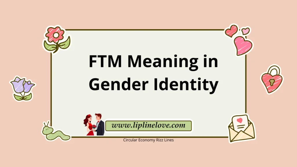 FTM Meaning in Gender Identity
