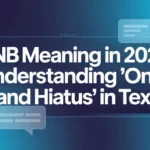 Onb Meaning Understanding โOnโฏBโ and โHiatusโ in Text
