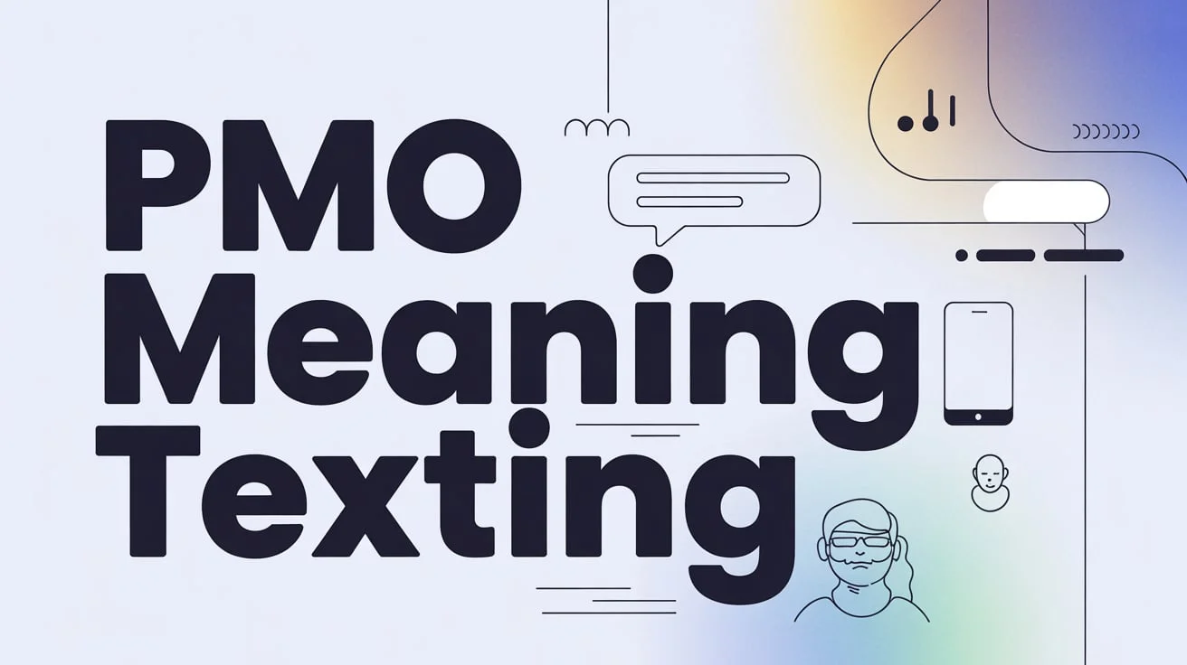 PMO Meaning Texting